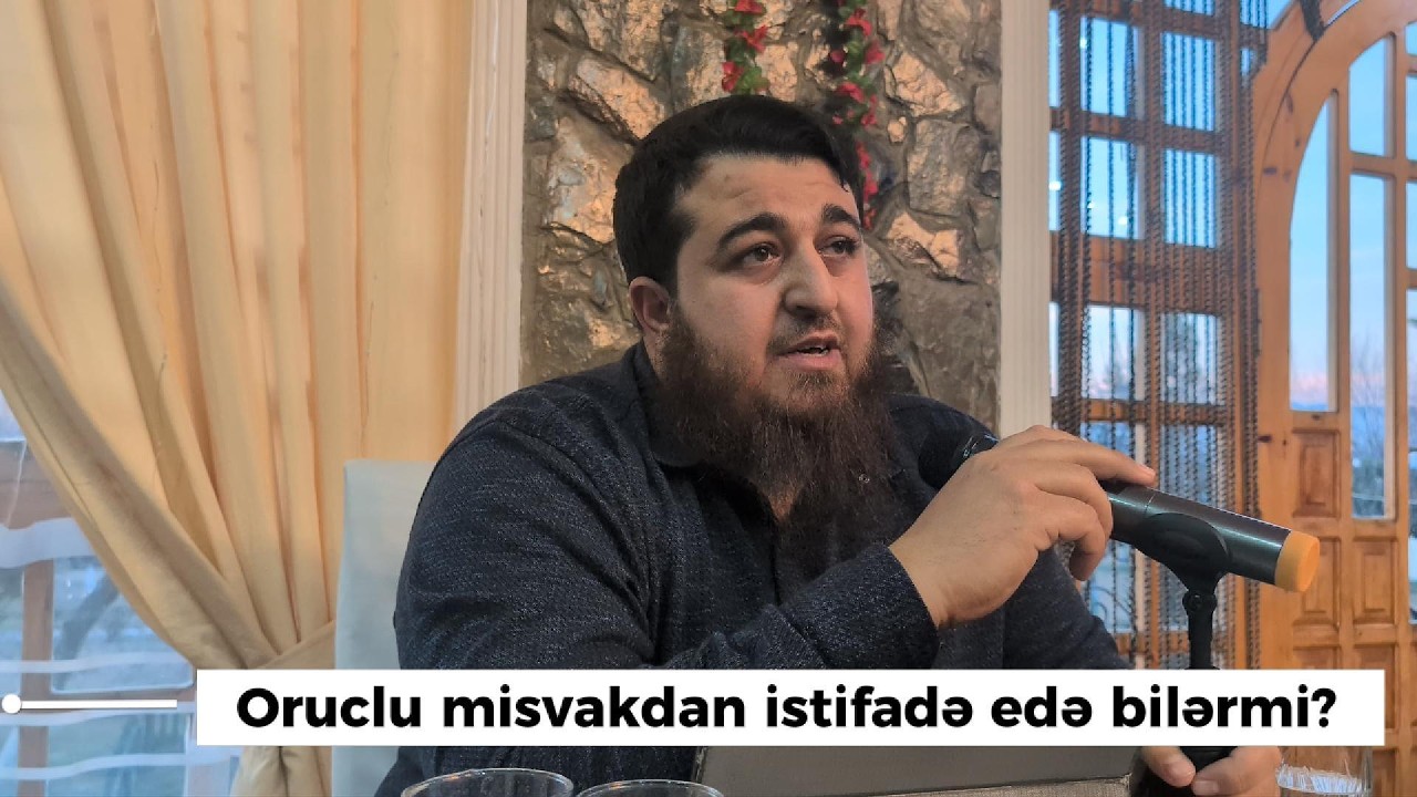 Orucun fərz edilməsində olan hikmət - Toğrul Əkbərli