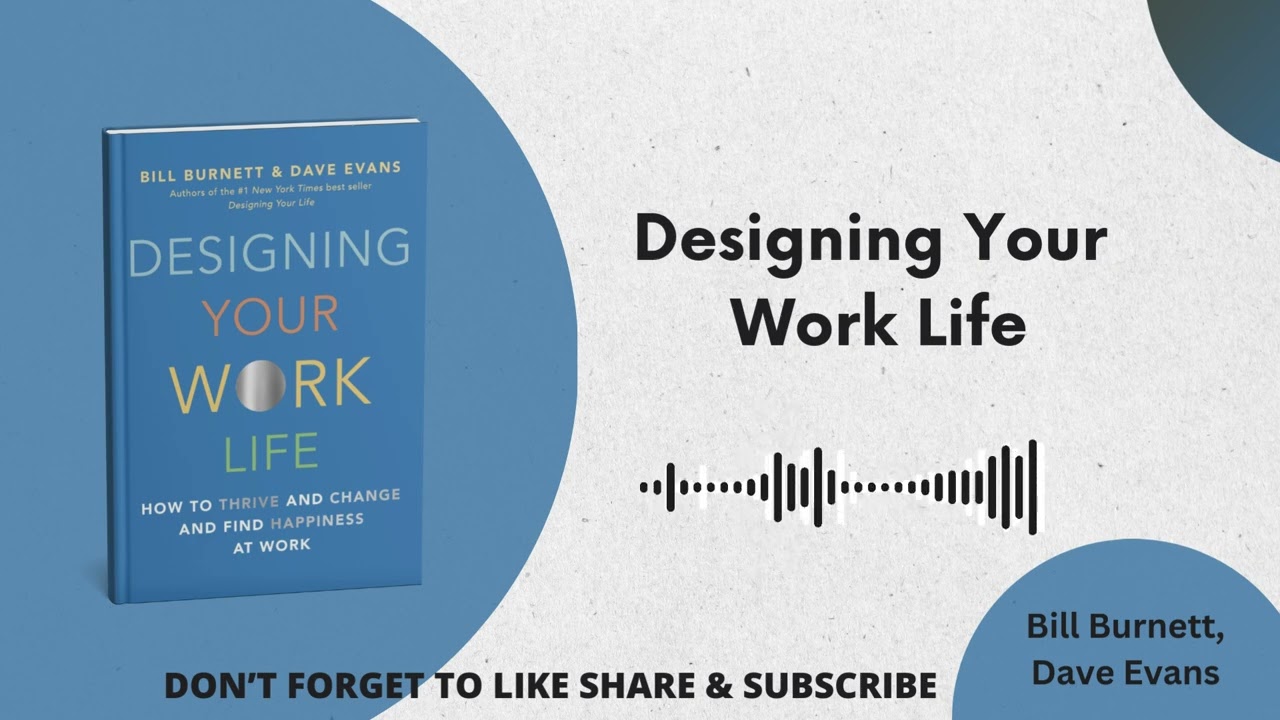 Designing Your Work Life by Bill Burnett, Dave Evans l Podcasts l Bookified Finds l Book Summary