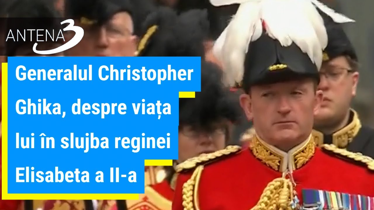 Generalul Christopher Ghika, despre viața lui în slujba reginei Elisabeta a II-a