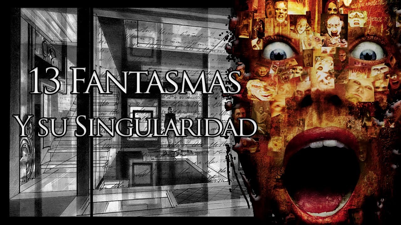 13 Fantasmas No es como la Recuerdas