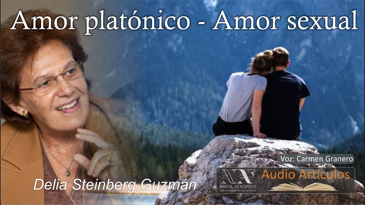 Amor platónico, amor sexual. Delia Steinberg Guzmán