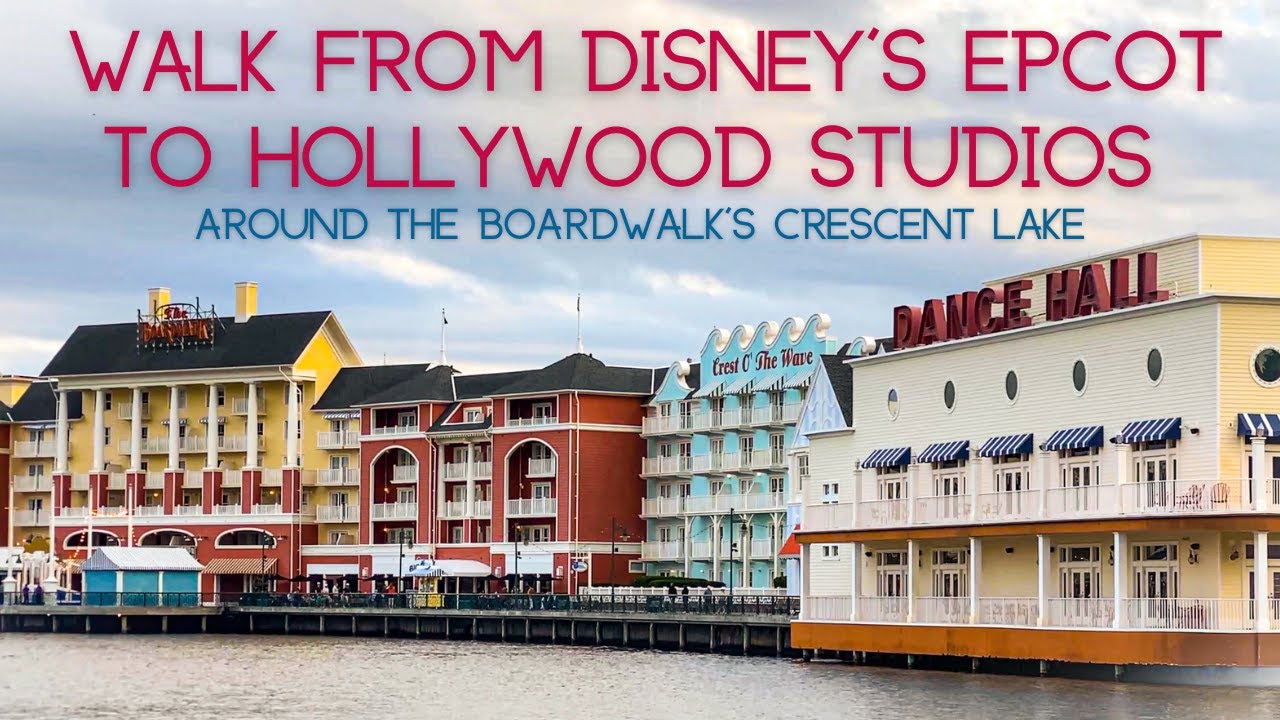 Walk From Disney Epcot to Hollywood Studios Around Crescent Lake | Yacht Club & Boardwalk Resorts