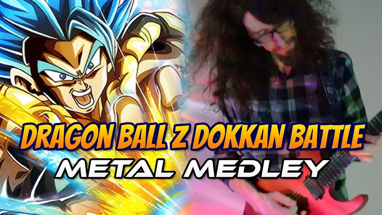 A Metal Tribute to Dragon Ball Z Dokkan Battle