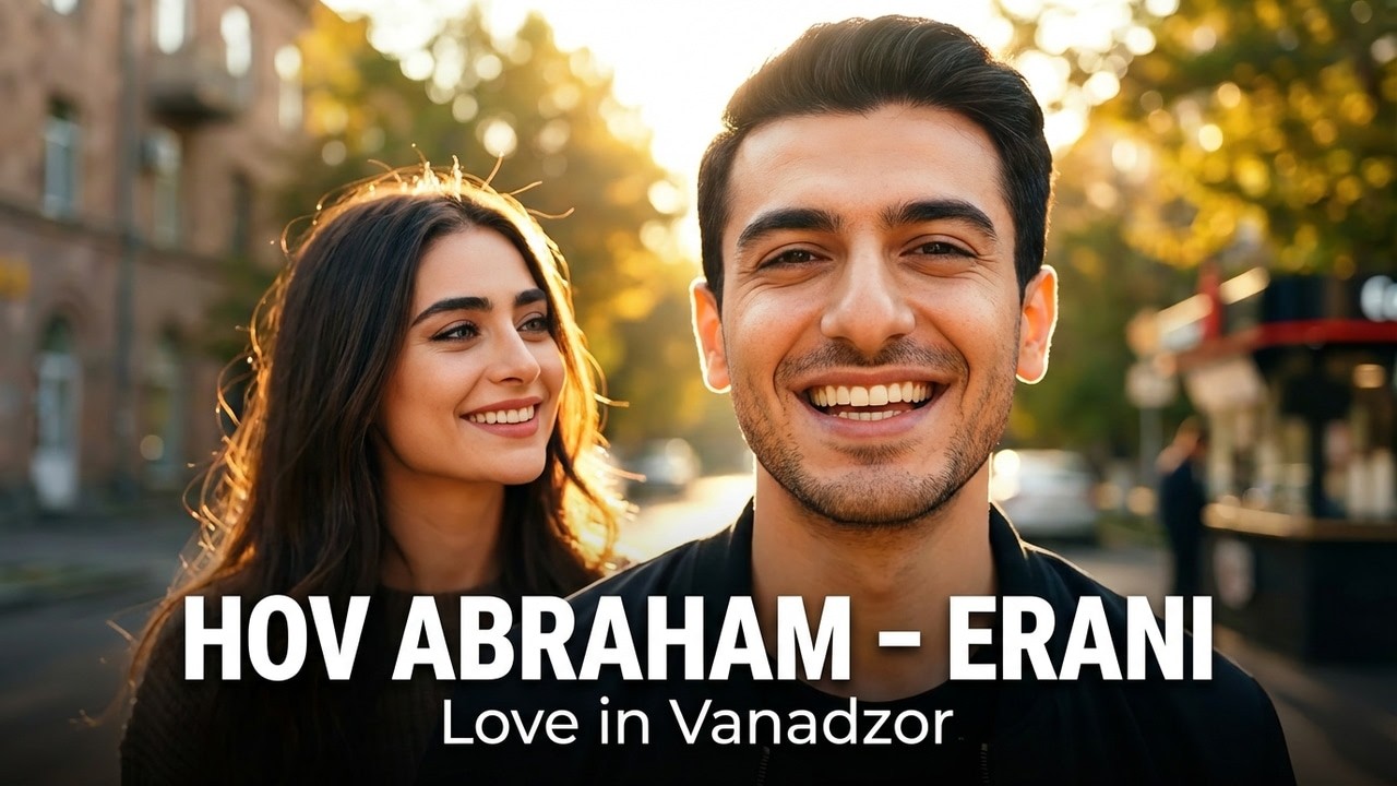 Hov Abraham – Erani |  Love In Vanadzor 💕 Valentine Special Music Video #vanadzor #viral  #ai