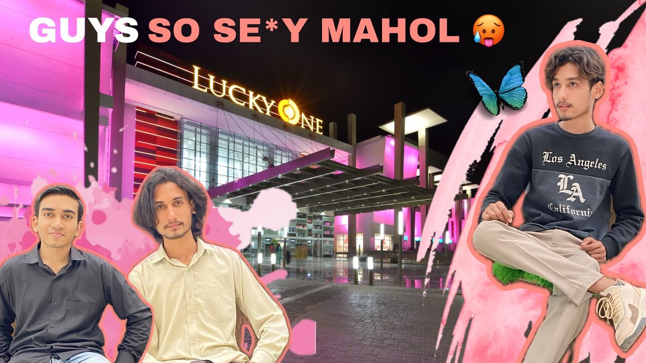Guys so se*y mahol Lucky one mall 🏬 in Karachi 👌🏼🥵😜