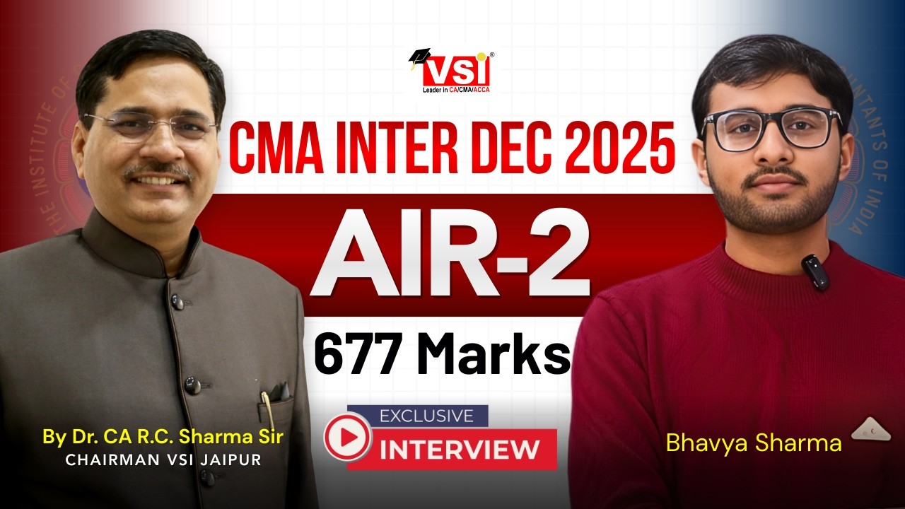 AIR 2 Bhavya Sharma (677/800) 🎉 | CMA Inter Dec 2025 Ranker Interview | VSI Jaipur