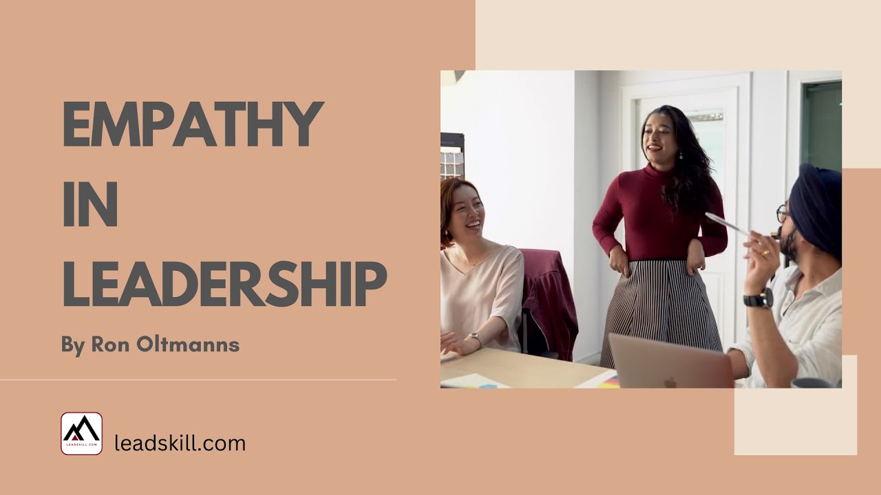 Empathy in Leadership - the importance of empathy