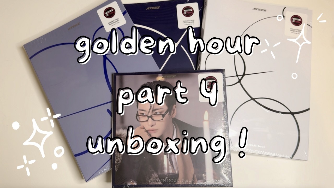 ☀︎ unboxing ateez golden hour pt. 4 hmv/europe exclusive albums ! ☀︎