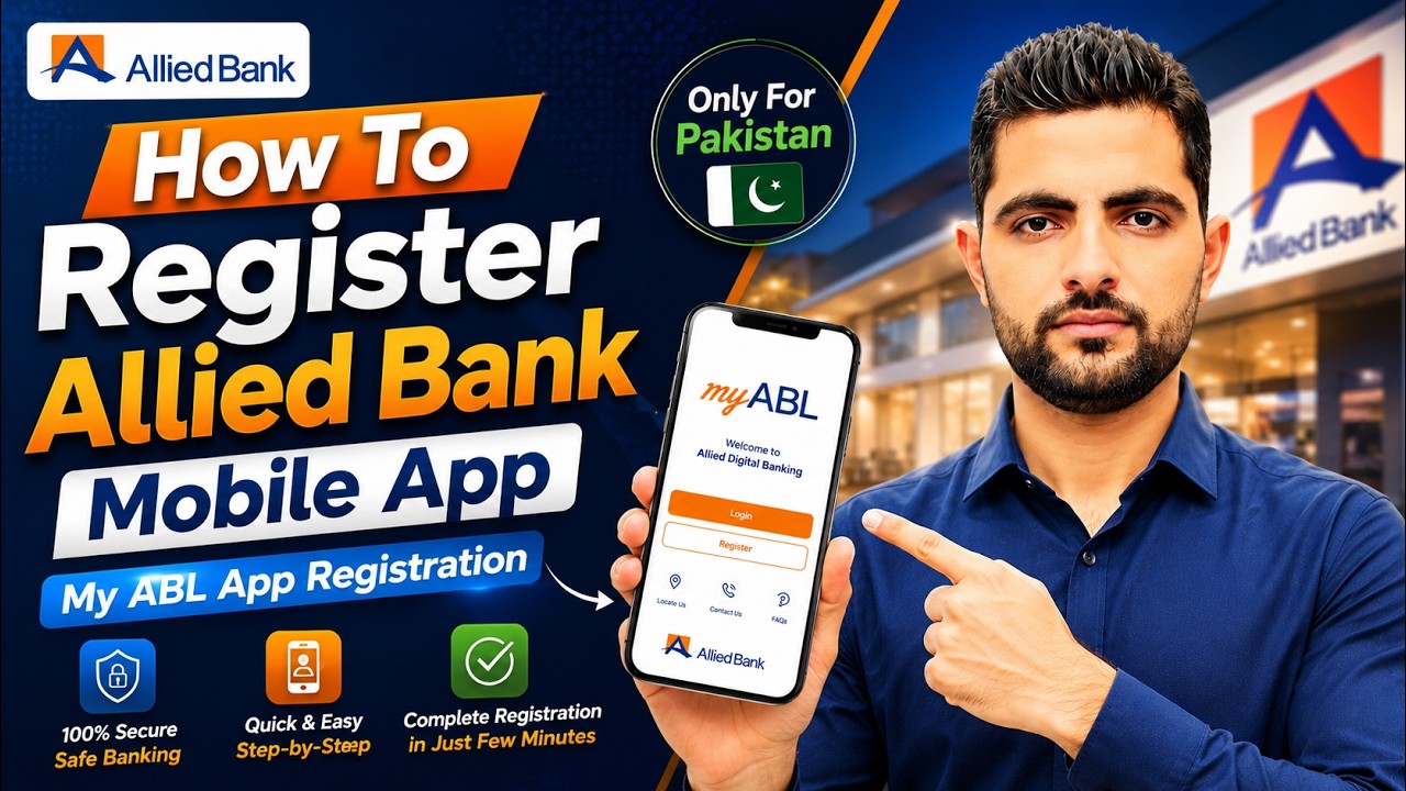 Allied Bank Mobile App Registration Ka Complete Method | My ABL App Setup
