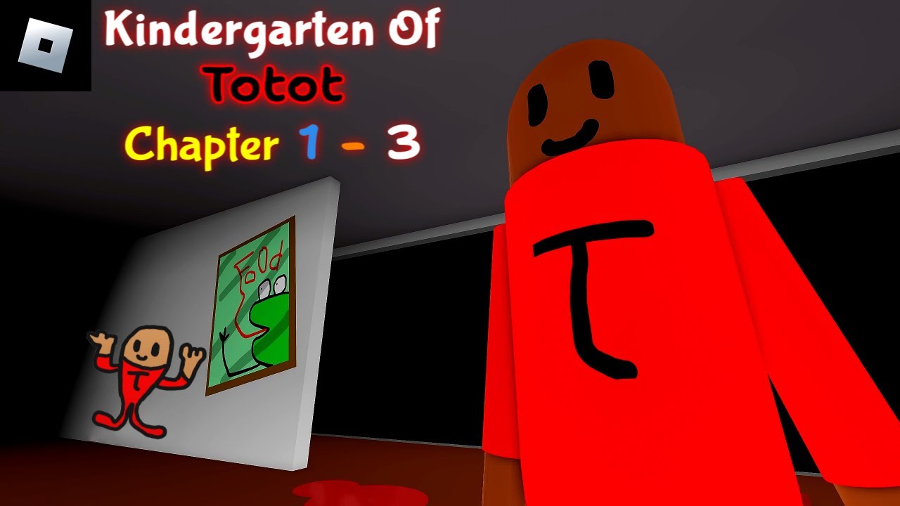 Kindergarten of Totot [Chapter 1 - 3] : roblox mascot horror gameplay walkthrough