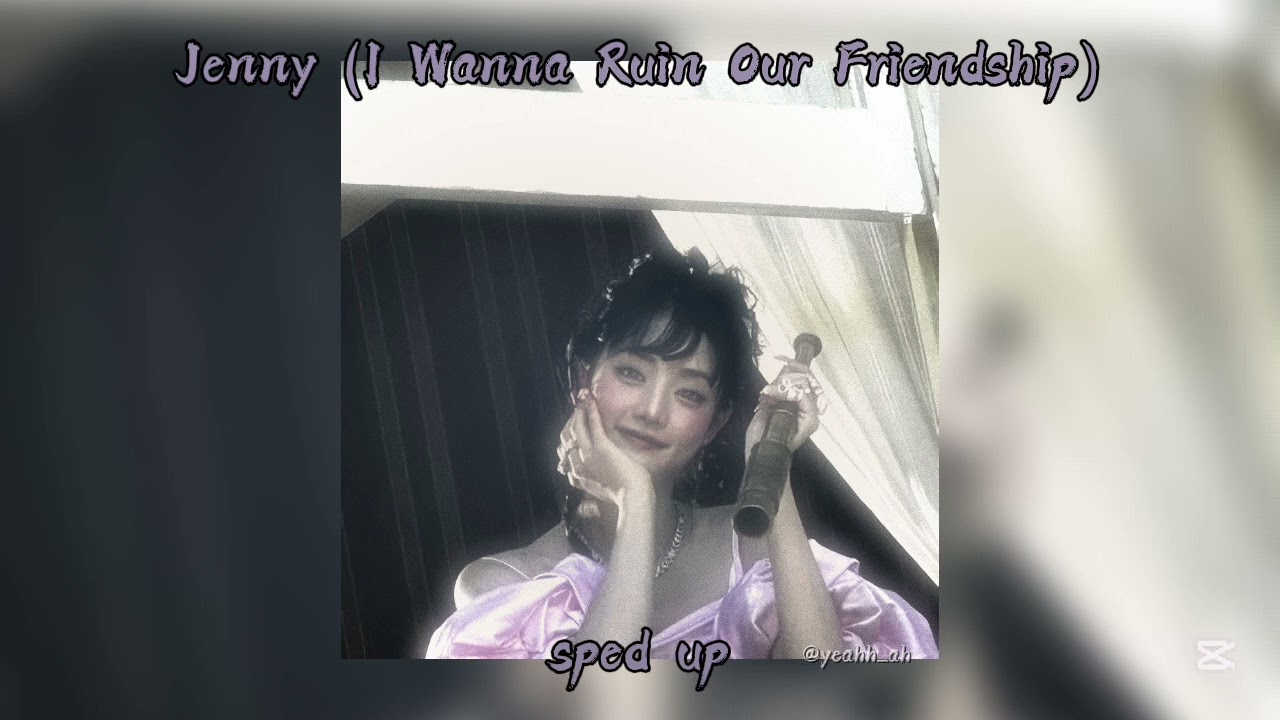 「 ✦ Studio Killers - Jenny (I Wanna Ruin Our Friendship) - sped up ✦ 」