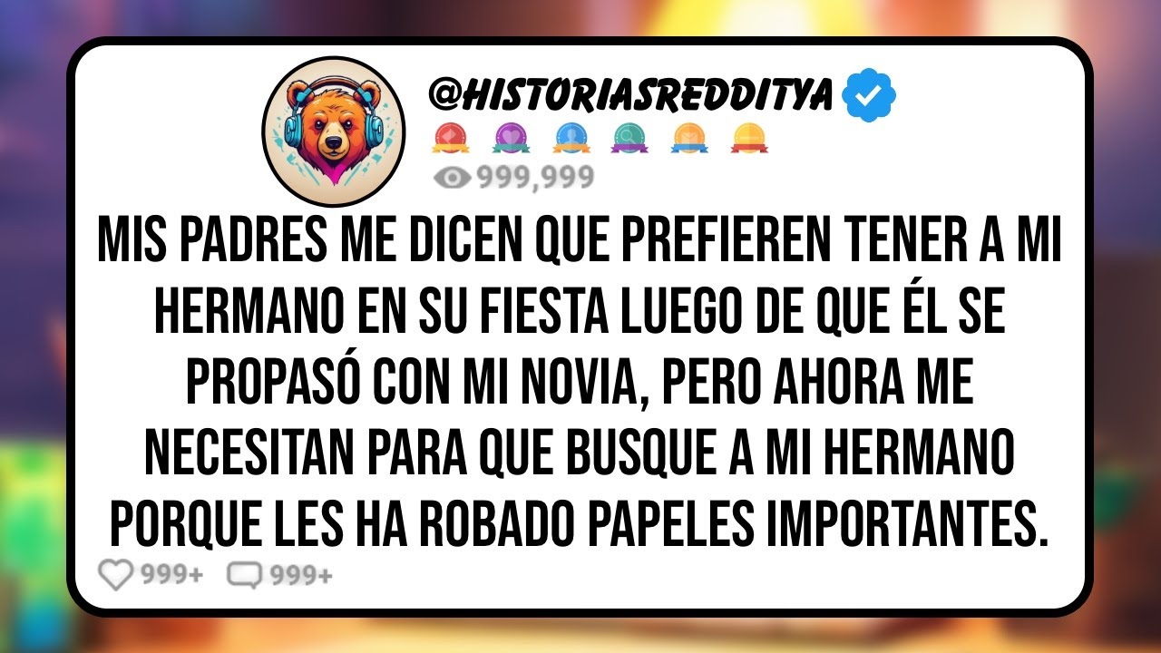 Mis PADRES me Dicen que Prefieren Tener a mi Hermano en su Fiesta Luego de que Él se Propasó con..
