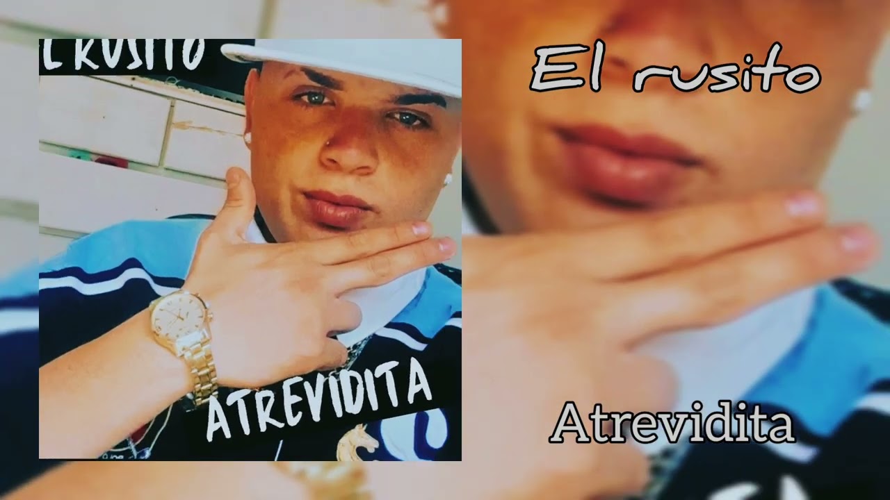 EL RUSITO -❌ ATREVIDITA