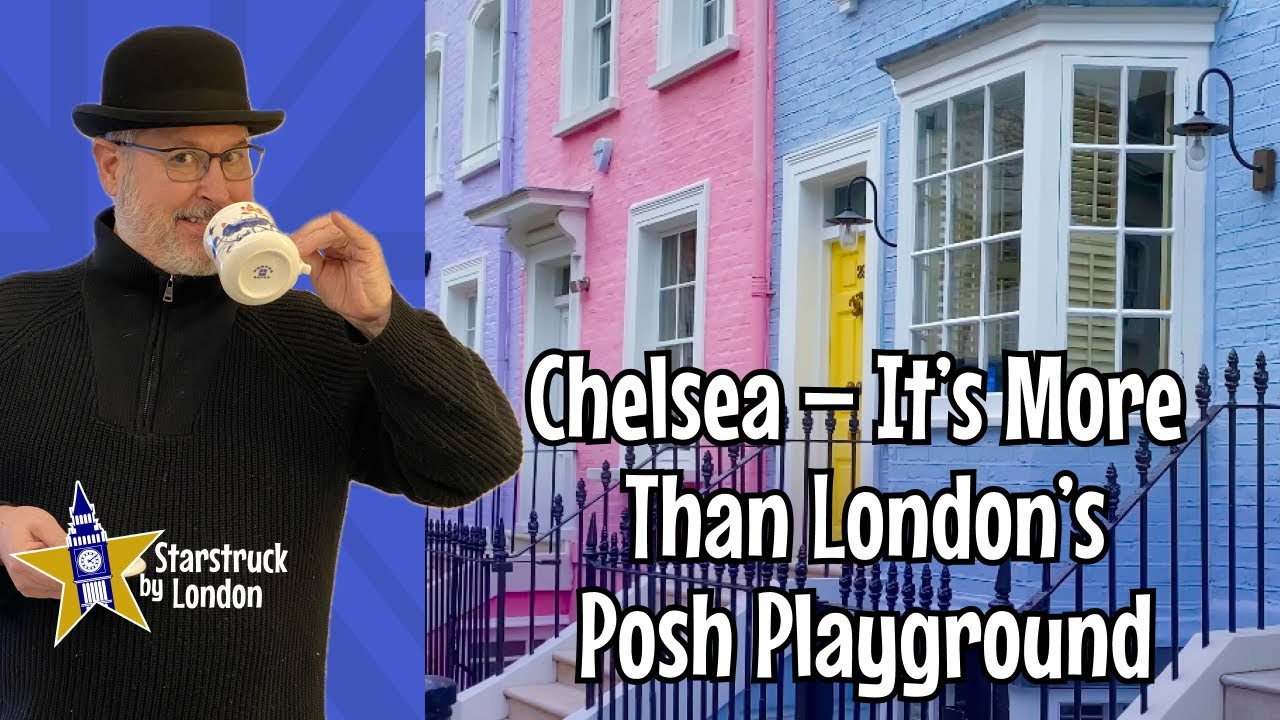 Chelsea- It&rsquo;s More Than London&rsquo;s Posh Playground