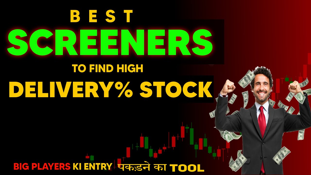 Top Screeners to find High Delivery percentage Stocks |  high volume stock screener