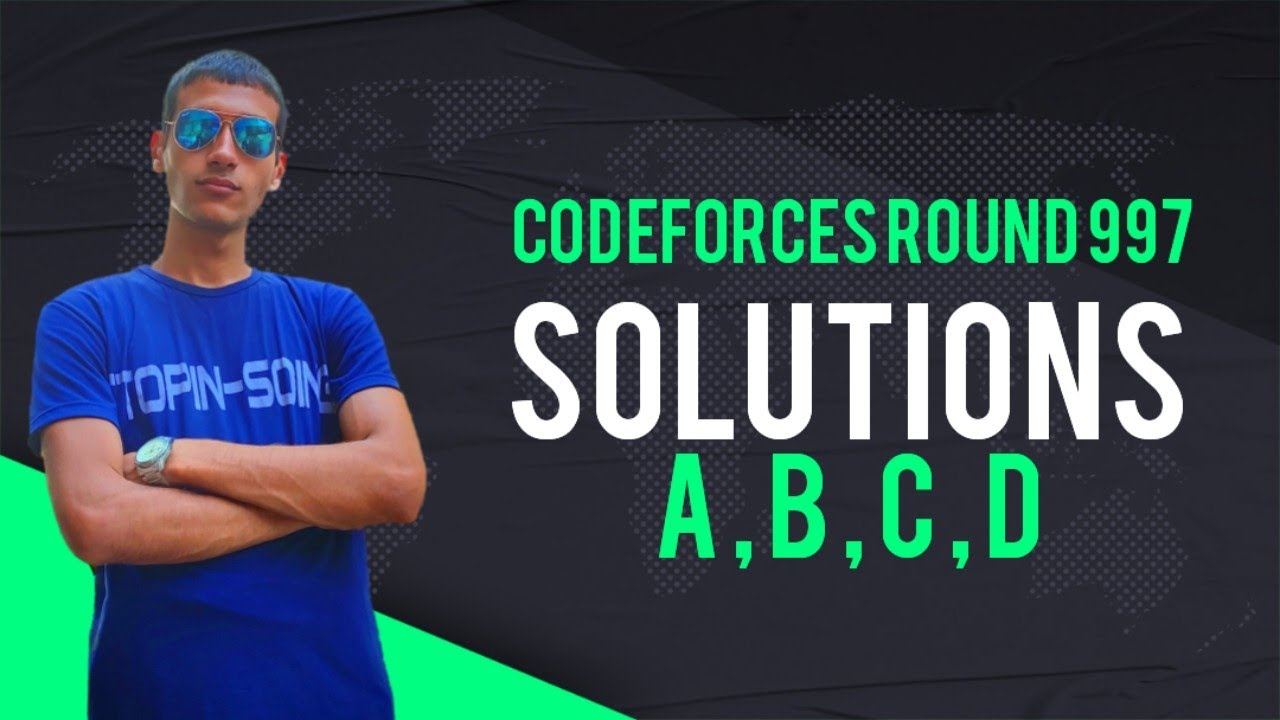 Codeforces Round 997 Div2 Solutions (A,B,C,D)