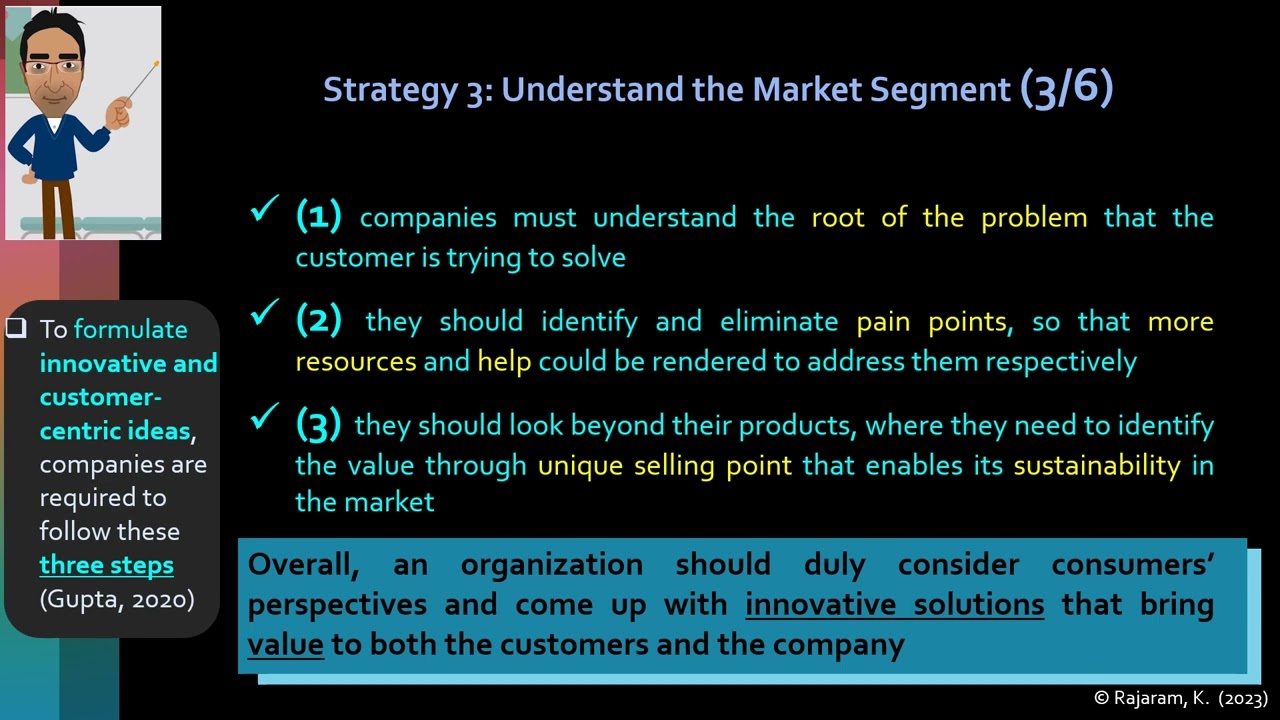 Value Creation Innovative Culture: Strategy 3 --- Understand the Market Segment