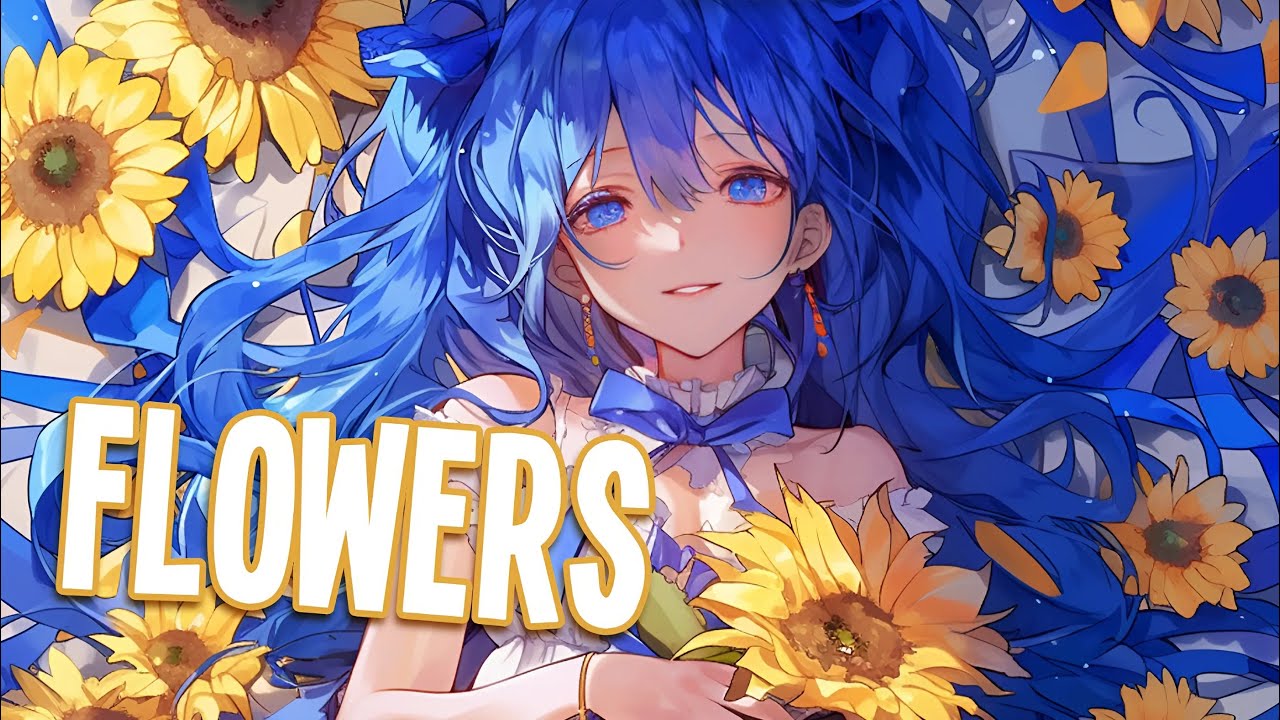 Nightcore - Flowers | Miley Cyrus [Sped Up]
