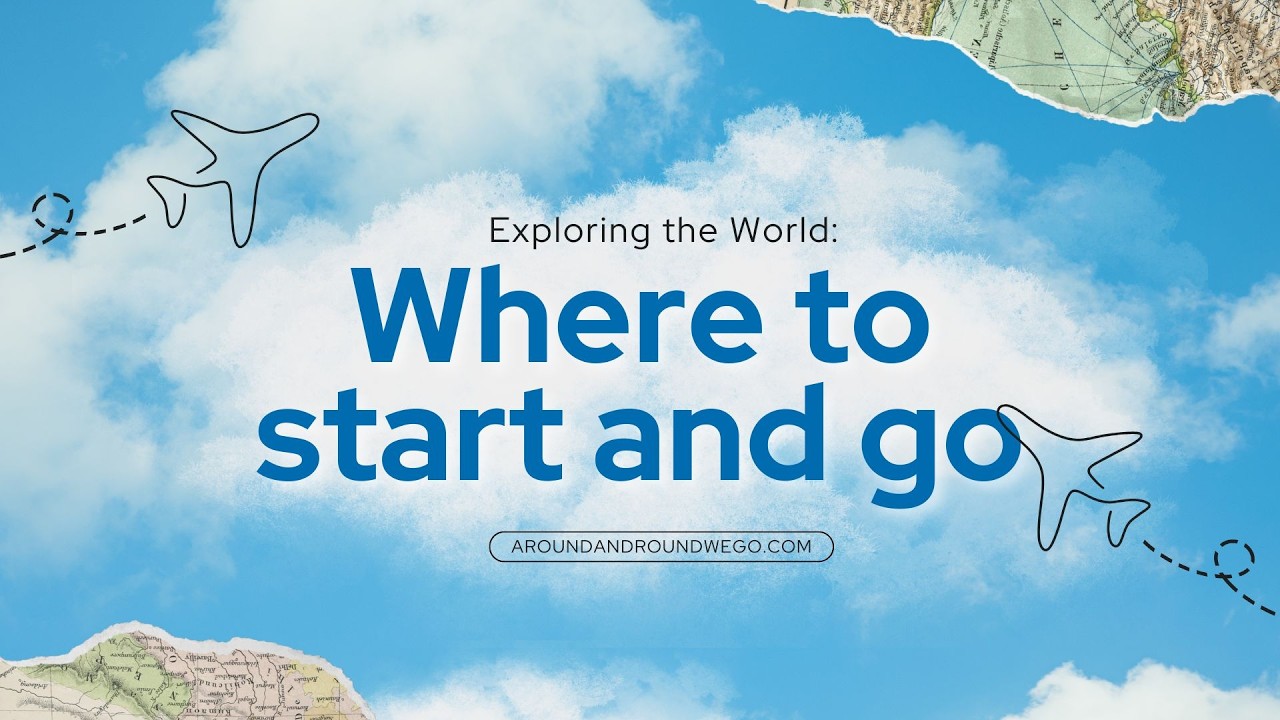 Where to start and go on your travel journey