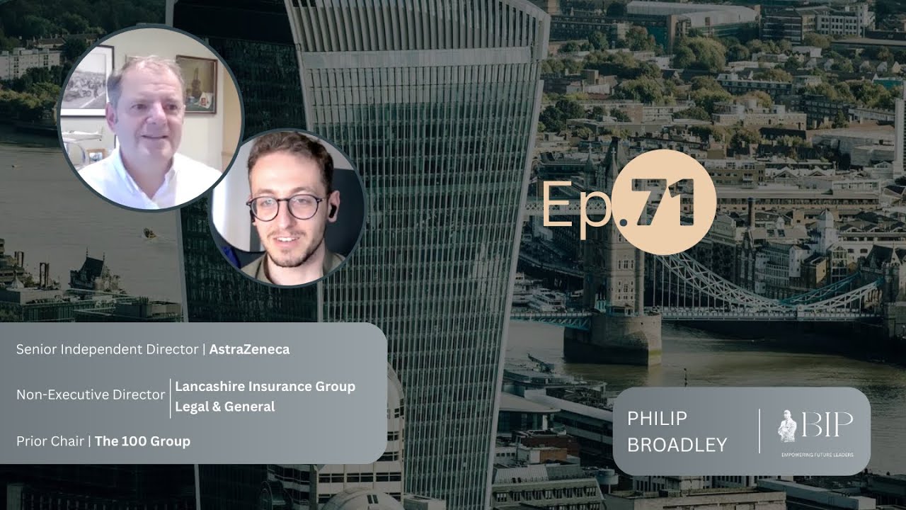 AstraZeneca Non Executive Director &ndash; Philip Broadley &ndash; BIP Ep. 71