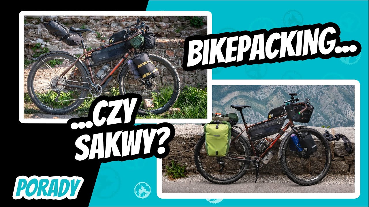 Bikepacking czy sakwy? W co spakować się na wyjazd rowerem?