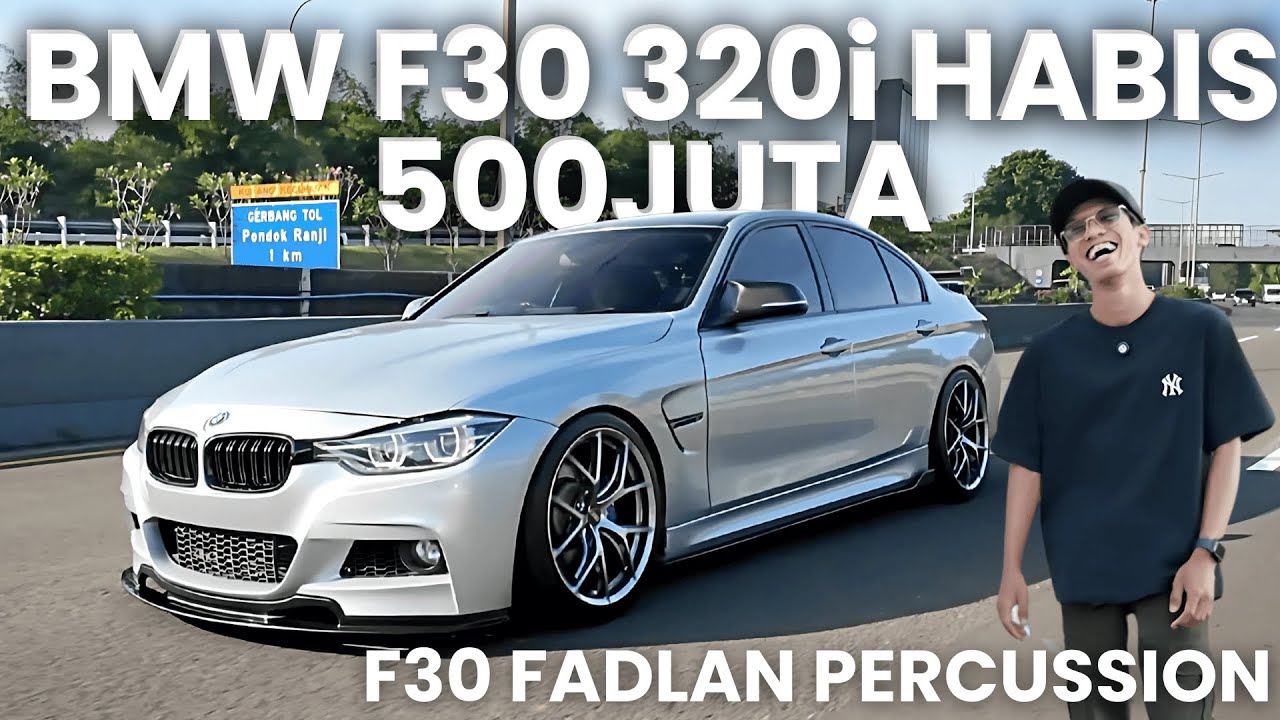 BERAWAL DARI HONDA BEAT, SEKARANG NAIK BMW F30 | Review BMW F30 320i Fadlan Percussion