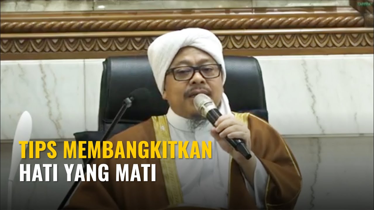 [LIVE] TIPS MEMBANGKITKAN HATI YANG MATI - Syekh M. Fathurahman | Kajian Tasawuf