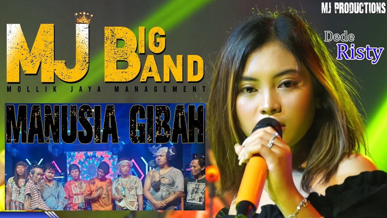 MANUSIA GIBAH || DEDE RISTY || MJ BIG BAND