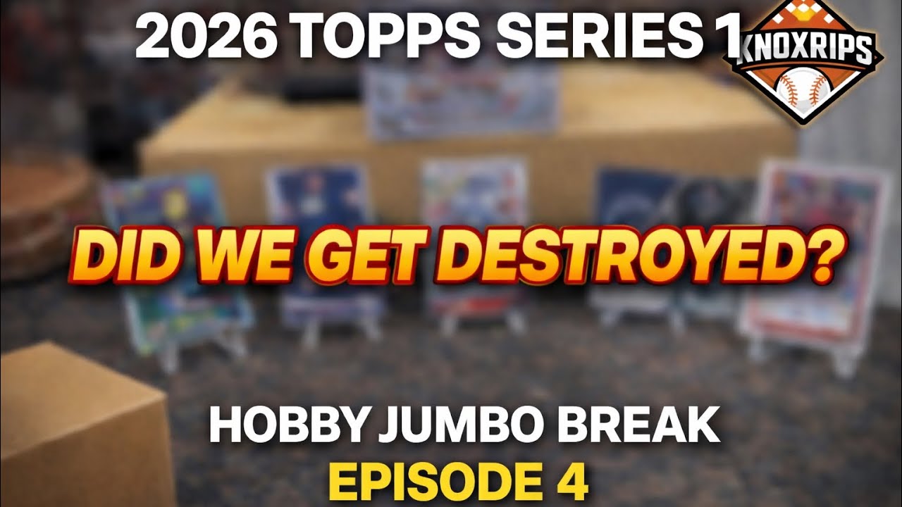 2026 Topps Series 1 Hobby Jumbo Case Break – Episode 4 | Did We Survive This One?
