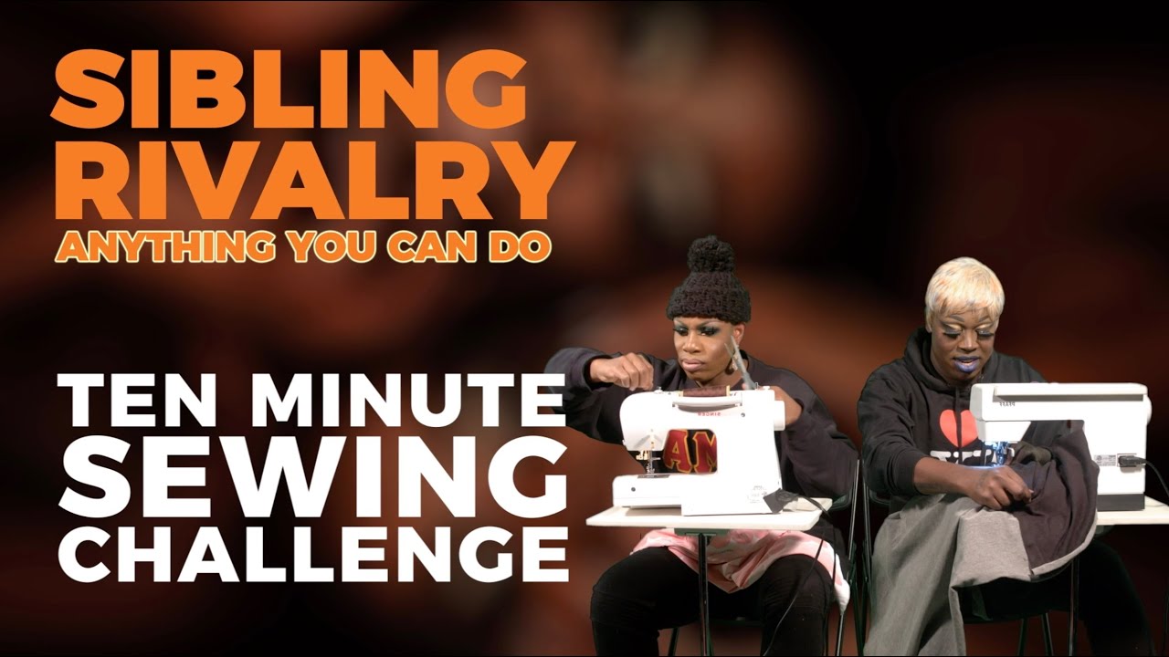 Bob The Drag Queen + Monét X Change: Anything You Can Do | The sewing challenge