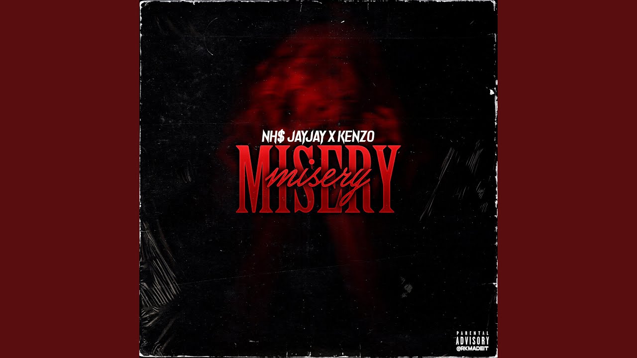 Misery (feat. NHS Kenzo)