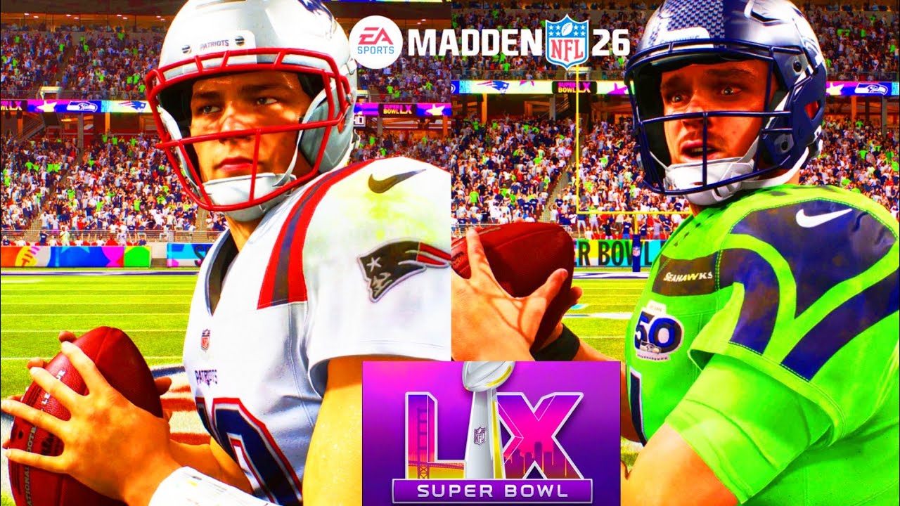 PATRIOTS VS SEAHAWKS | SUPER BOWL LX | MADDEN 26 SIMULATION 