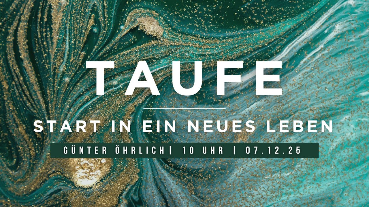 Taufe - Start in ein neues Leben // 7.12.2025