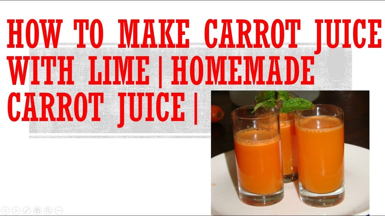 How To Make Carrot Juice With Lime | Homemade Carrot Juice | Quick Recipe