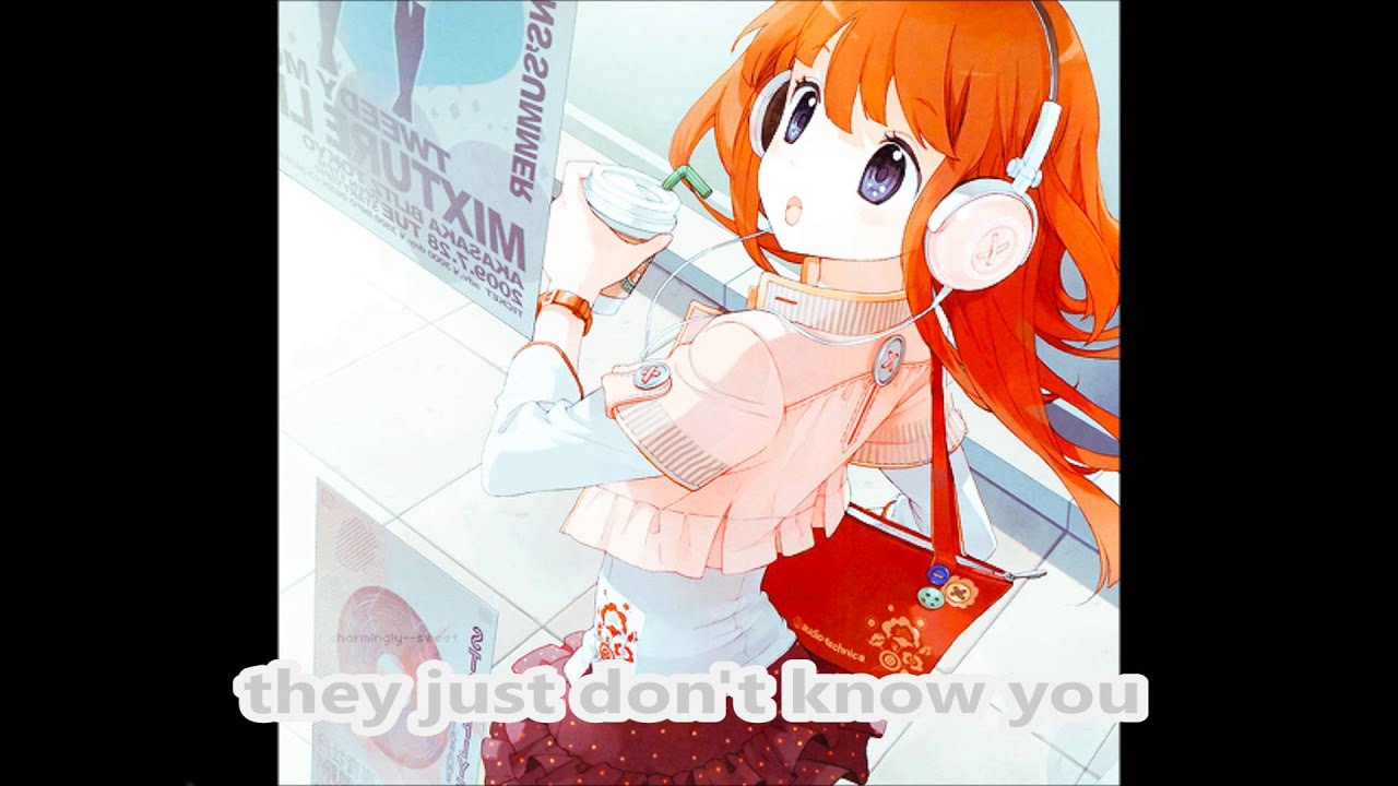 nightcore-they just don't know you