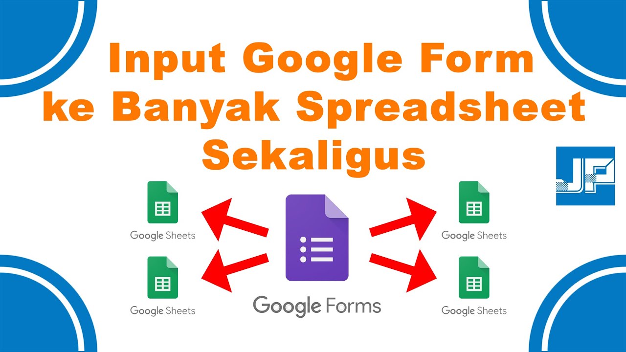 Cara Input Google Form ke Banyak Spreadsheet Sekaligus