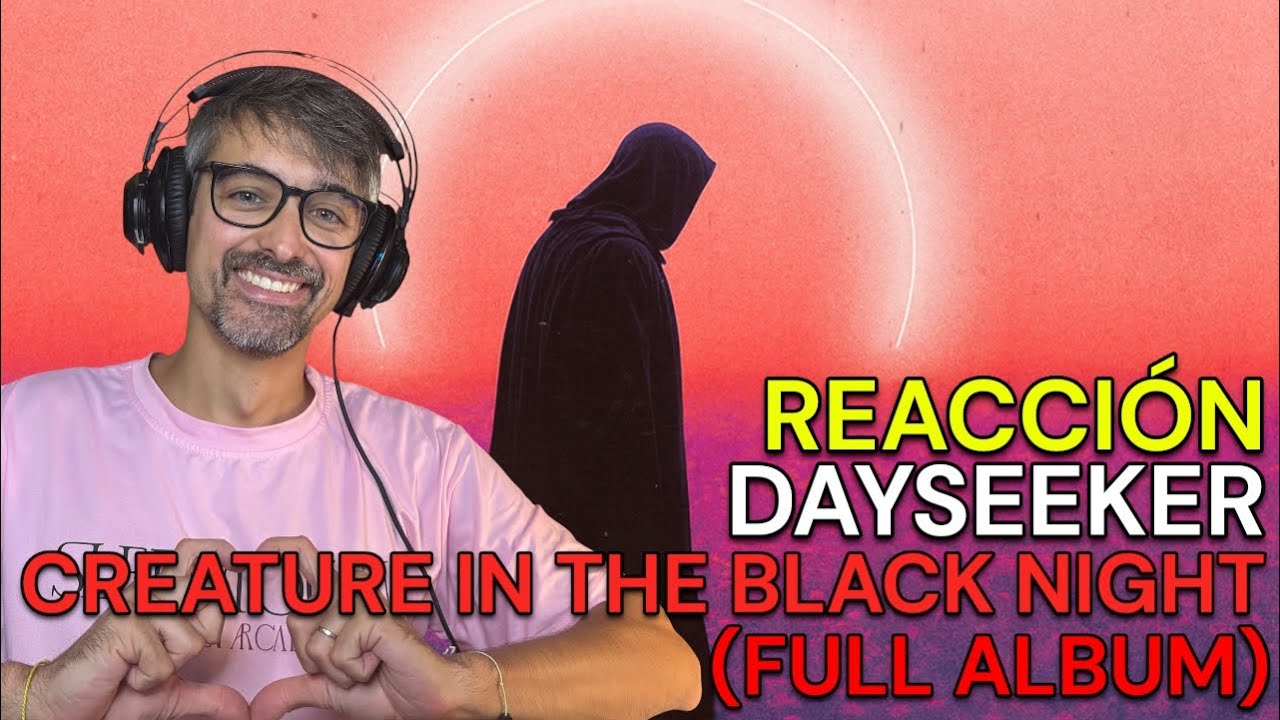 Dayseeker - Creature In The Black Night | FULL ALBUM REACTION