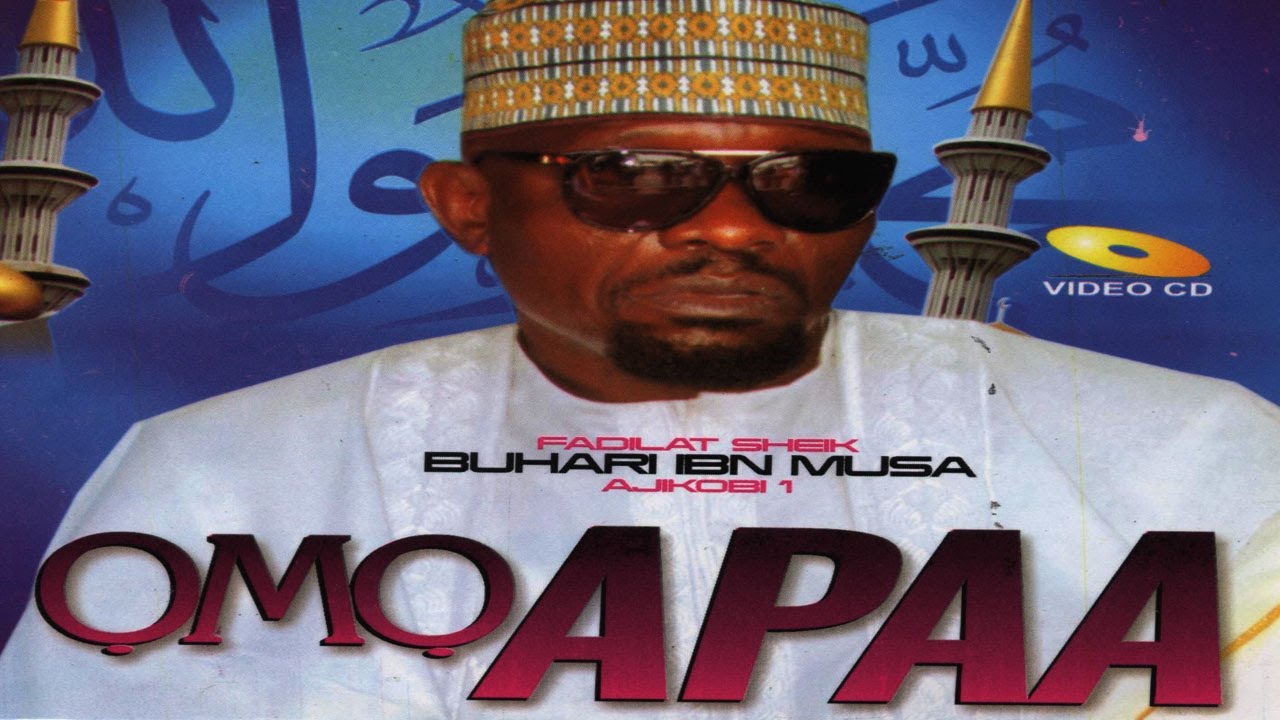 OMO APAA - Sheikh Buhari IBN Musa (Ajikobi 1)