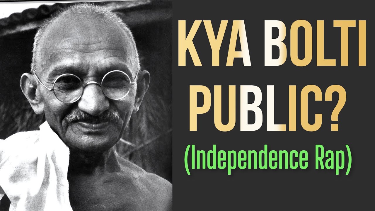 Gandhiji song Kya Bolti Public Bole to Takleef 15 August rap song गांधी जी का गाना