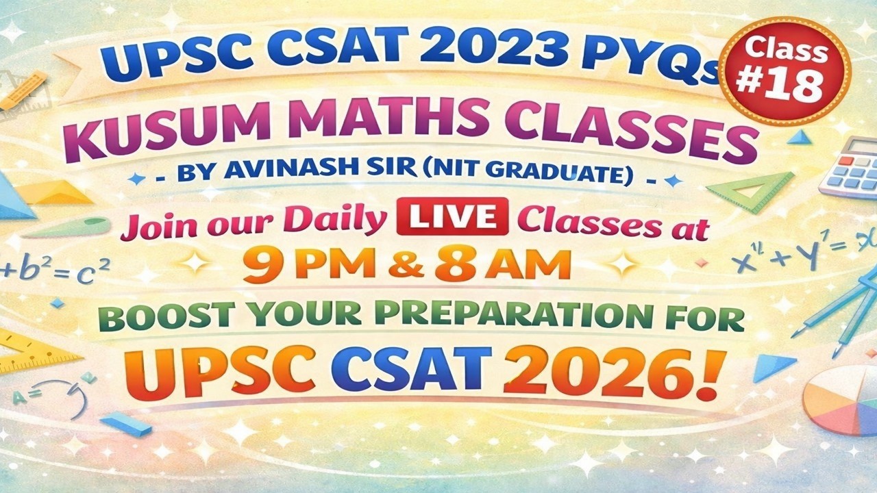 Class #18 | UPSC CSAT 2023 PYQs - Solution | Daily 8 AM & 9 PM  Class by Avinash Sir #upsc_csat