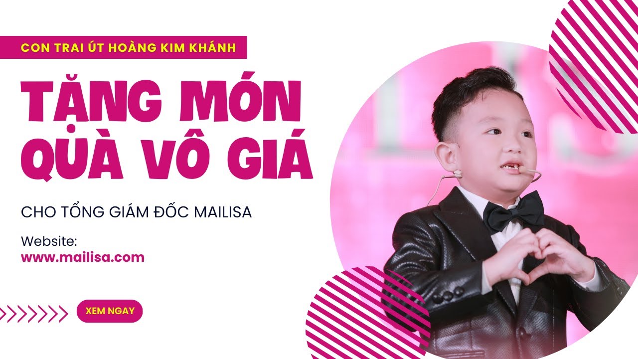 Con Trai Út Đại Gia HOÀNG KIM KHÁNH Tặng MÓN QUÀ VÔ GIÁ Cho Tổng Giám Đốc Mailisa