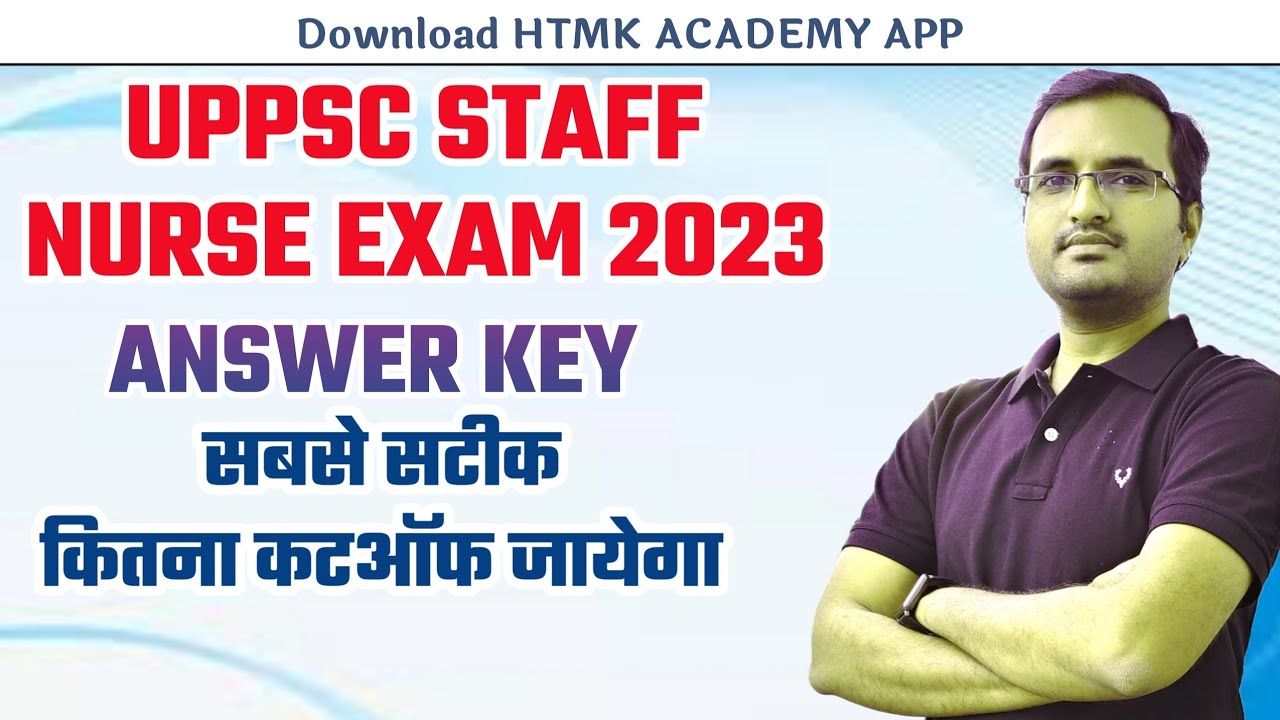 UPPSC staff nurse answer key 2023 exam|| uppsc answer key 2023 || uppsc staff nurse answer key 2023
