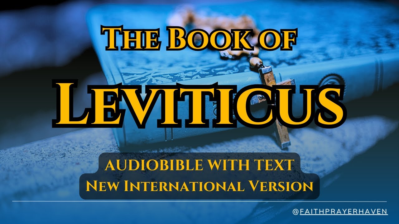 Holy Bible Audio With Text - The Book of Leviticus - 1 to 27 (New International Version)