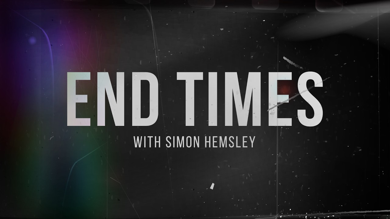 End Times | Session 3