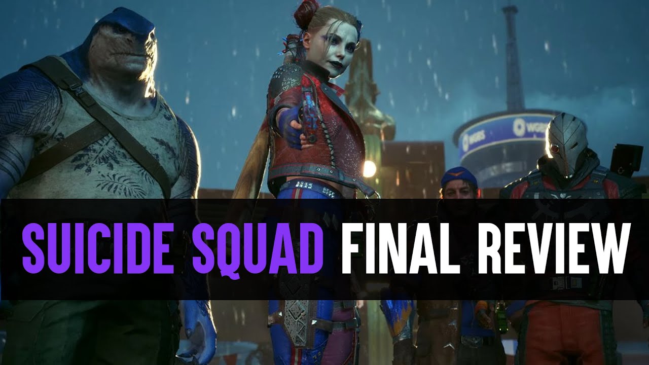 Suicide Squad: Kill The Justice League - The Final Review (Maybe)
