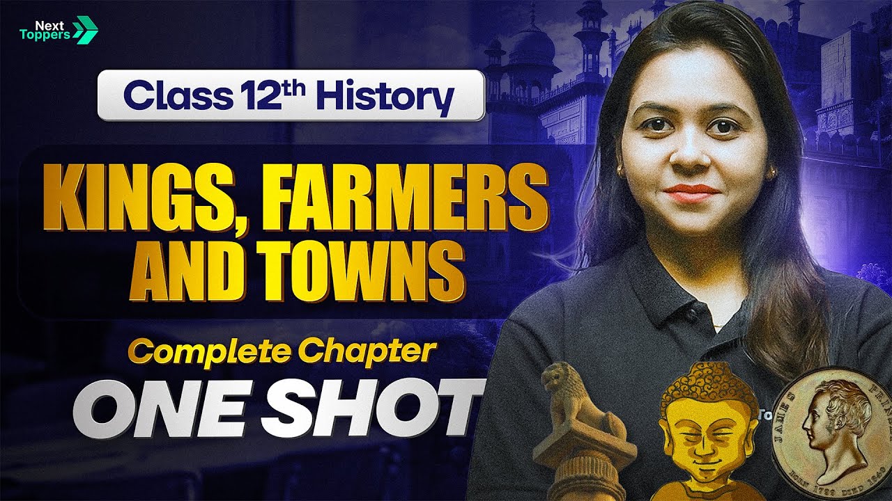 Kings, Farmers and Towns Class 12 One Shot | 12th History Chapter 2 Revision | Ayushi Ma'am
