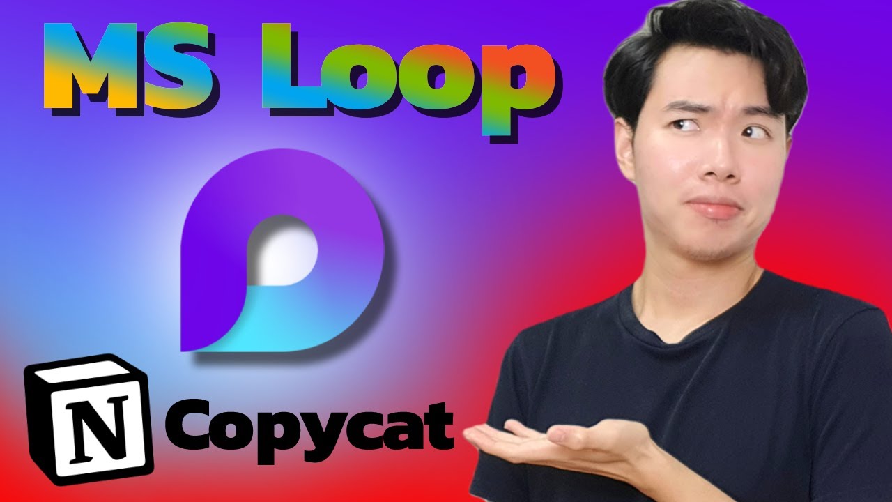 บอกลา Notion ไปใช้ Microsoft Loop - Loop tutorial