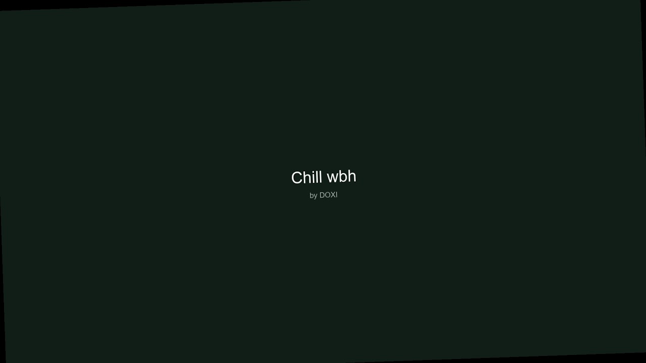 20260224 191401 Chill wbh