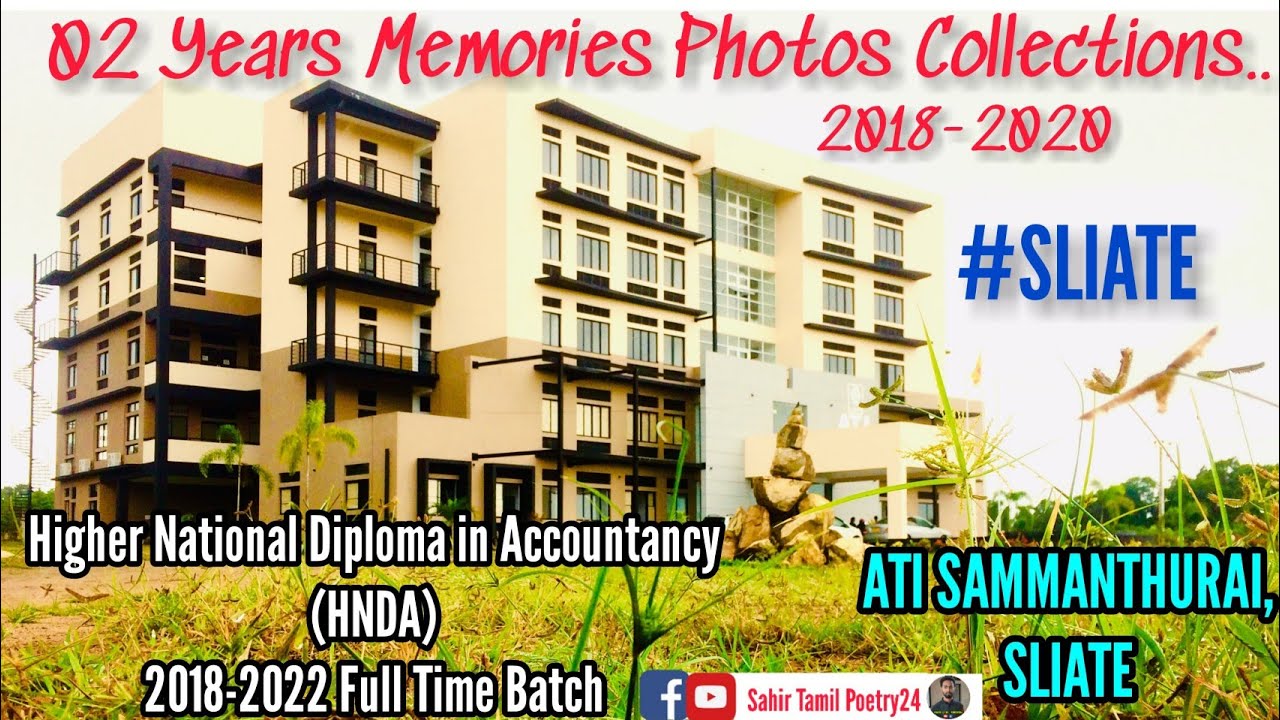 SLIATE 02 Years Memories Photos Collections | ATI SAMMANTHURAI | SLIATE | HNDA | College Life |STP24