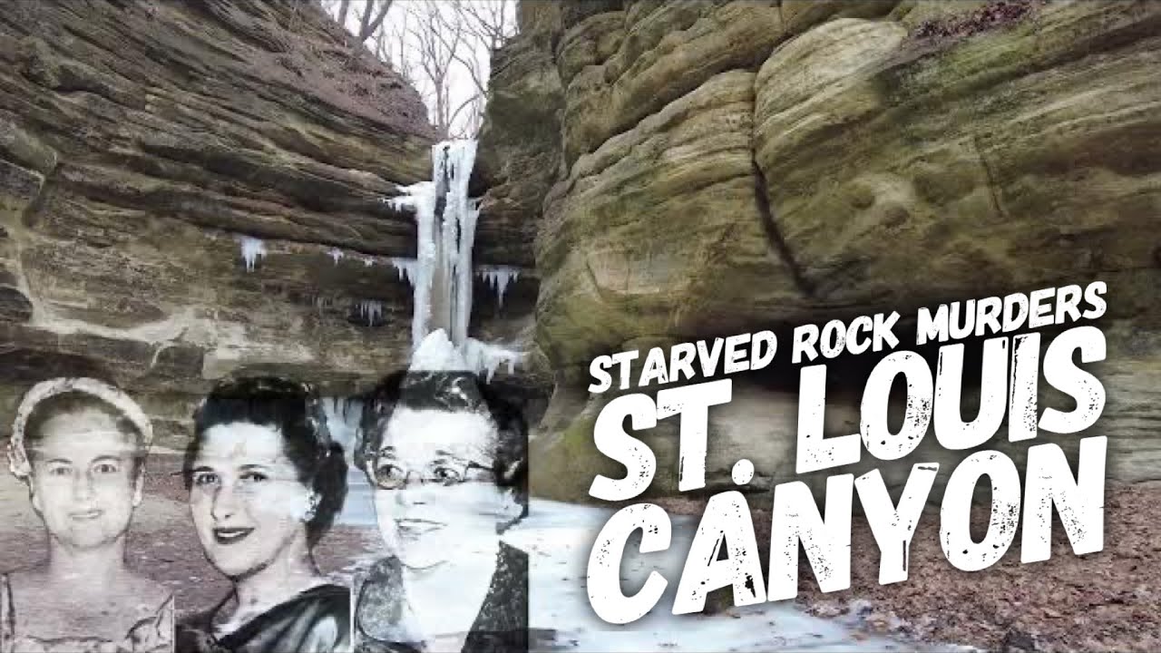 4K St. Louis Canyon & the Starved Rock Murders @kittsandcaribs
